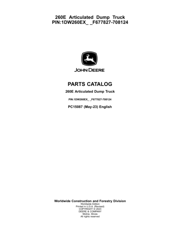 John Deere 260E Articulated Dump Trucks (SN F677827-708124) Parts Catalog Manual – PC15087