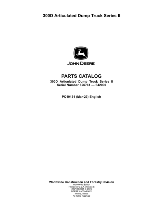 John Deere 300D Series II Articulated Dump Trucks (SN 626761 – 642000) Parts Catalog Manual – PC10131