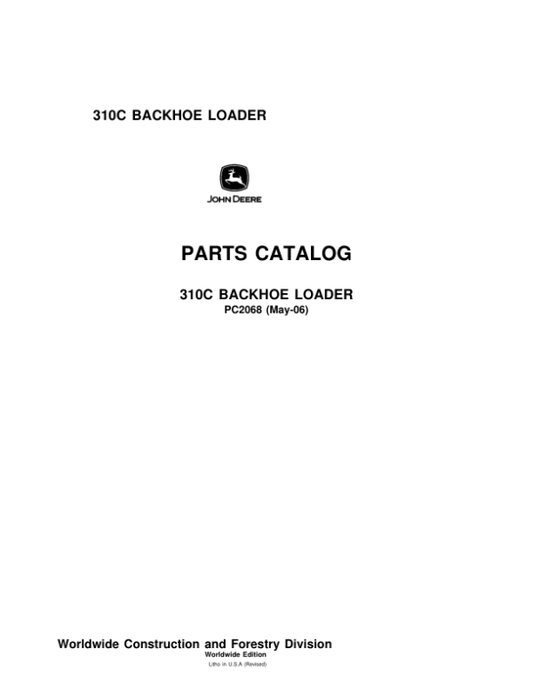 John Deere 310C Backhoes Parts Catalog Manual – PC2068
