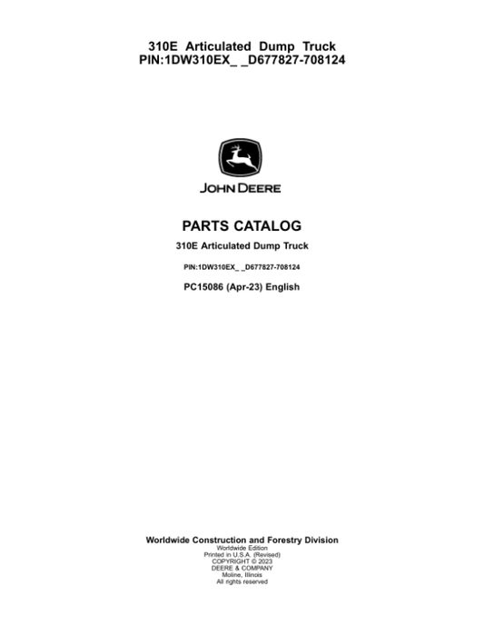 John Deere 310E Articulated Dump Trucks (SN D677827-708124) Parts Catalog Manual – PC15086
