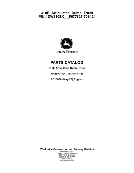 John Deere 310E Articulated Dump Trucks (SN F677827-708124) Parts Catalog Manual – PC15088