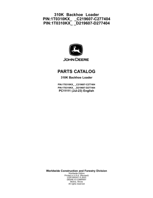 John Deere 310K Backhoes (SN C219607-C277404 & D219607-D277404) Parts Catalog Manual – PC11111