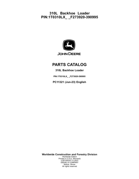 John Deere 310L Backhoe Loaders (SN F273920-390995) Parts Catalog Manual – PC11321