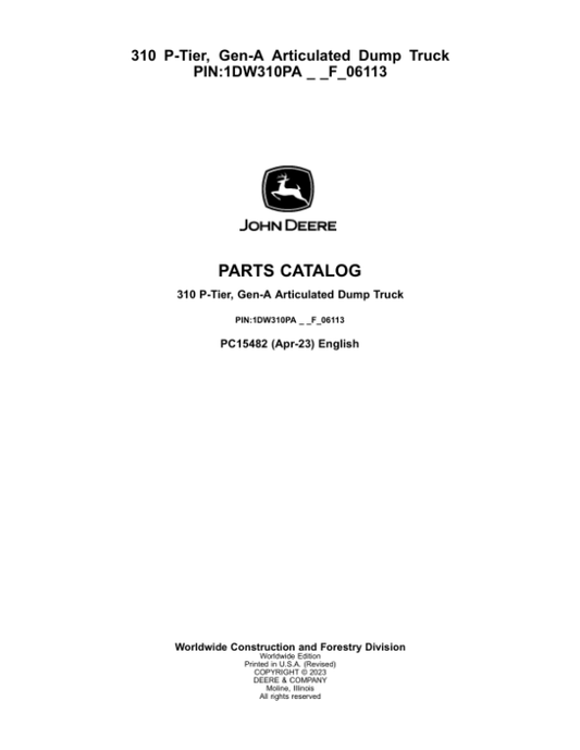 John Deere 310 P Articulated Dump Trucks (SN 1DW310PA _ _F_00001) Parts Catalog Manual – PC15482