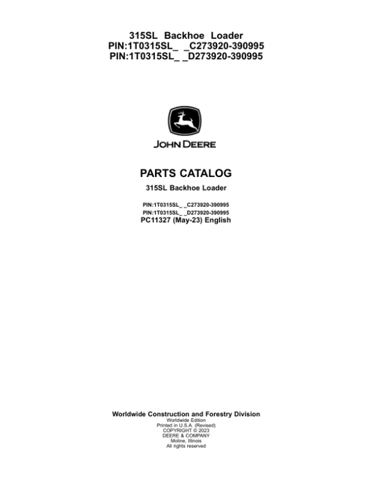 John Deere 315SL Backhoe Loaders (SN C273920-390995 & D273920-390995) Parts Catalog Manual – PC11327