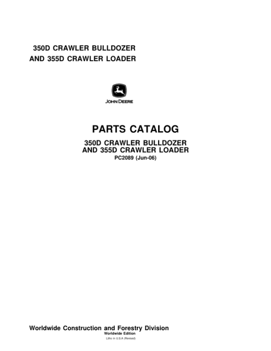John Deere 350D, 355D Crawlers Bulldozer Loader Parts Catalog Manual – PC2089
