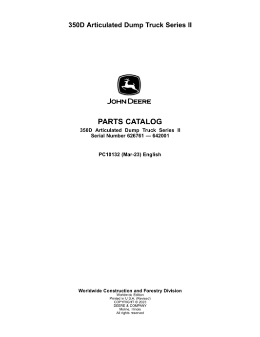 John Deere 350D Articulated Dump Trucks (SN 626761 – 642001) Parts Catalog Manual – PC10132