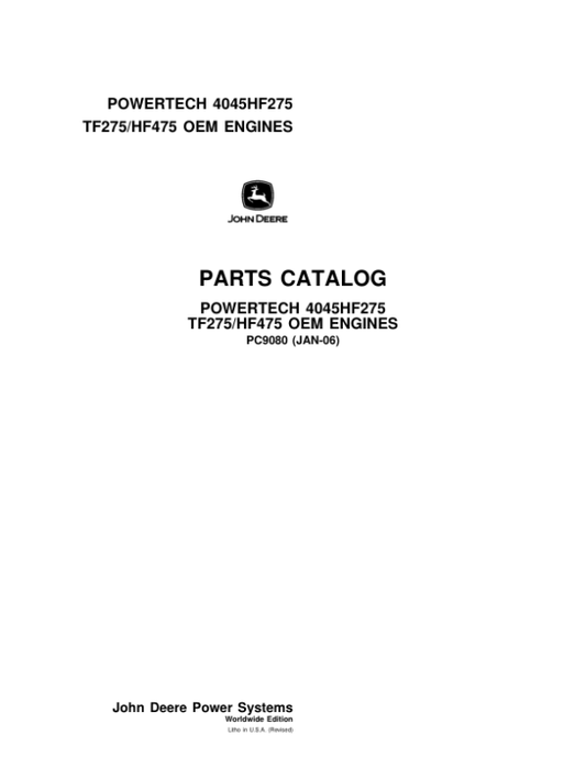 John Deere 4.5L, 4045, 4045HF275, 4045TF275, 4045HF475 Engines Parts Catalog Manual – PC9080