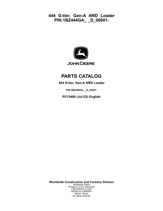 John Deere 444 G-TIER Loaders (SN 1BZ444GA_ _D_00001) Parts Catalog Manual – PC15409