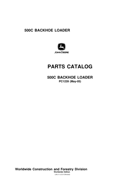 John Deere 500C Backhoes Parts Catalog Manual – PC1239