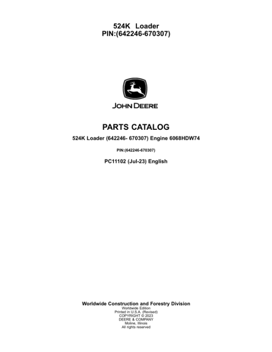 John Deere 524K Loaders (SN 642246-670307) Parts Catalog Manual – PC11102