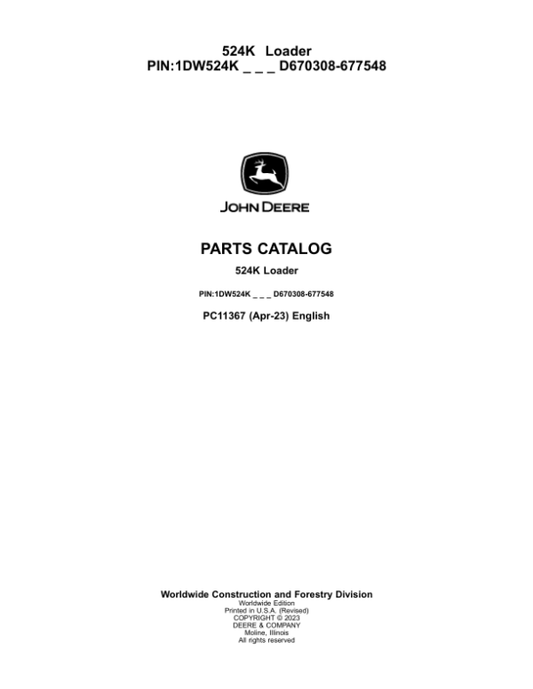 John Deere 524K Loaders (SN D670308-677548) Parts Catalog Manual – PC11367