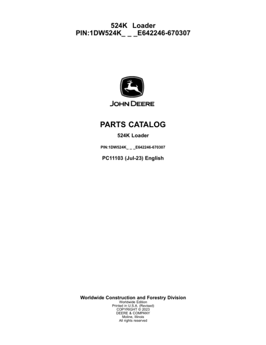 John Deere 524K Loaders (SN E642246-670307) Parts Catalog Manual – PC11103