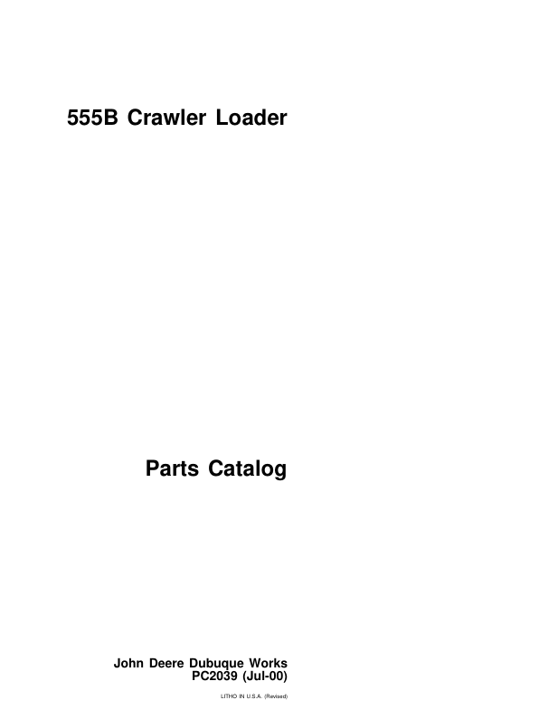 John Deere 555B Crawlers Parts Catalog Manual – PC2039