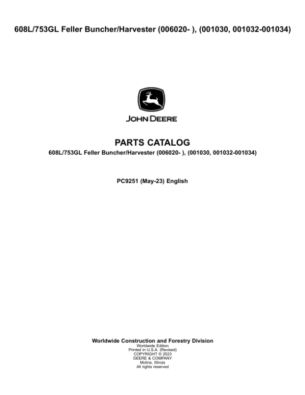 John Deere 608L, 753GL Tracked Feller Bunchers (SN 006020–001030 & 001032–001034) Parts Catalog Manual – PC9251
