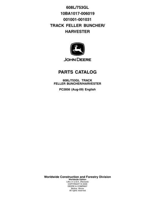 John Deere 608L, 753GL Tracked Feller Bunchers (SN 10BA1017–006019 & 001001–001031) Parts Catalog Manual – PC2856