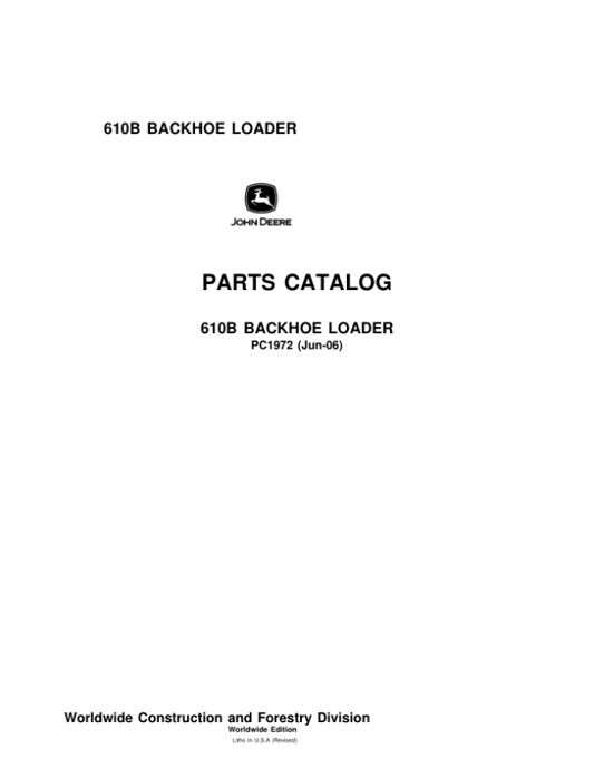 John Deere 610B Backhoes Parts Catalog Manual – PC1972