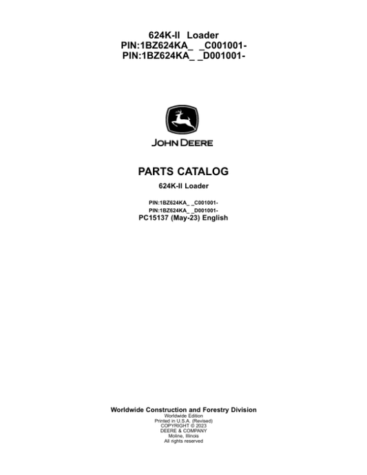 John Deere 624K Series II Loaders (SN C001001- & D001001-) Parts Catalog Manual – PC15137