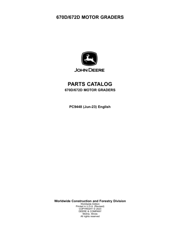 John Deere 670D, 672D Motor Graders Parts Catalog Manual – PC9448