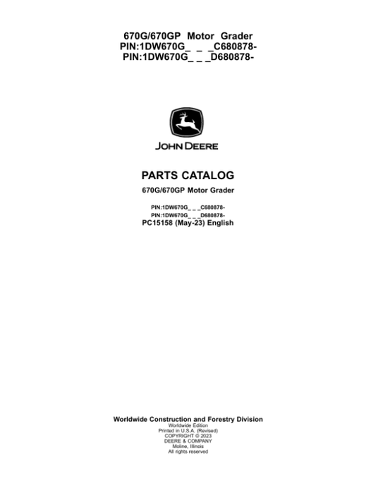 John Deere 670G, 670GP Motor Graders (SN C680878 – & D680878-) Parts Catalog Manual – PC15158