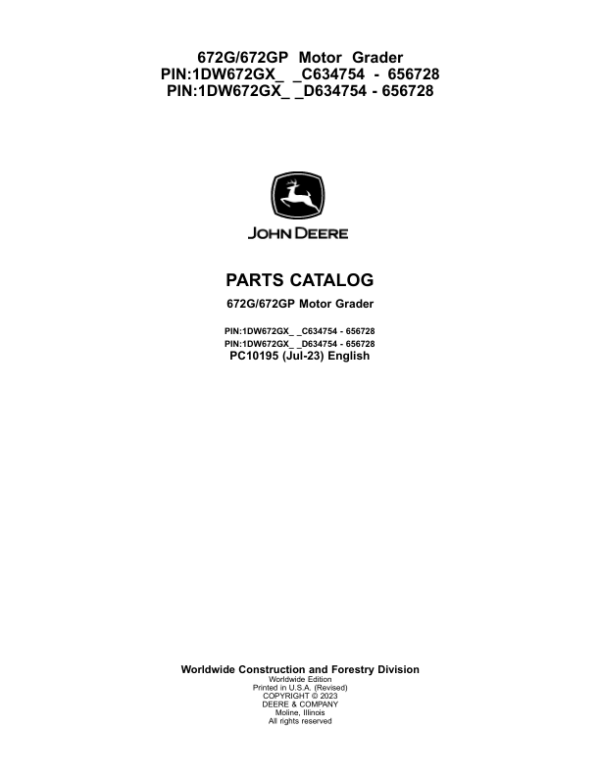John Deere 672G, 672GP Motor Graders (SN C634754 – 656728 & D634754 – 656728) Parts Catalog Manual – PC10195