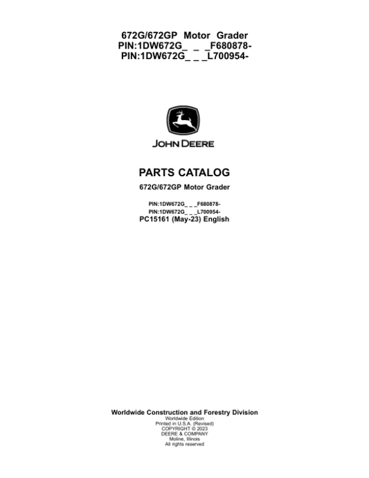 John Deere 672G, 672GP Motor Graders (SN F680878 – & L700954 -) Parts Catalog Manual – PC15161