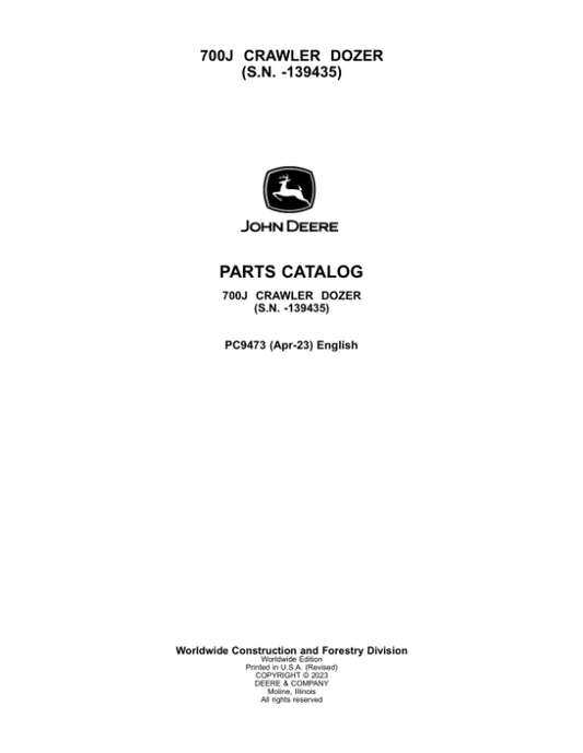 John Deere 700J Crawler Dozers (SN before -139435) Parts Catalog Manual – PC9473