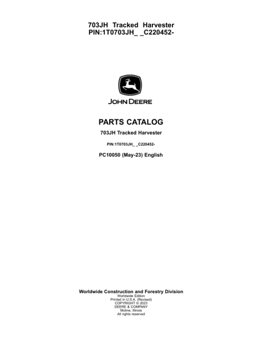 John Deere 703JH Tracked Feller Bunchers (SN C220452-) Parts Catalog Manual – PC10050