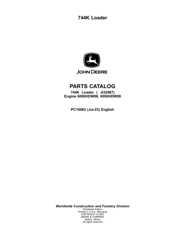 John Deere 744K Loaders (SN -632967) Parts Catalog Manual – PC10062