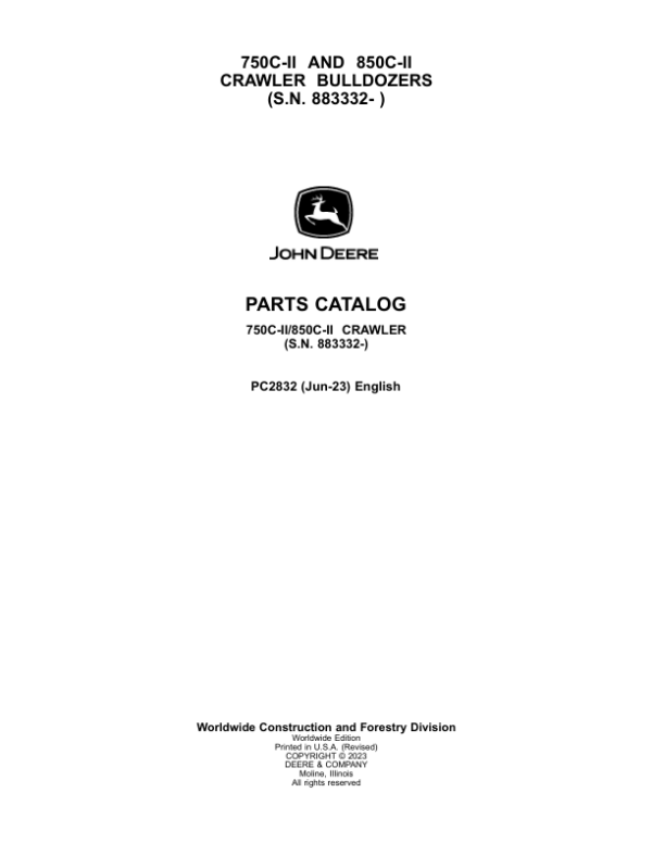 John Deere 750CII, 850CII Crawler Dozers (SNS.N. 883332- ) Parts Catalog Manual – PC2832