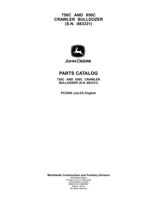 John Deere 750C, 850C Crawler Dozers (SN before – 883331) Parts Catalog Manual – PC2509