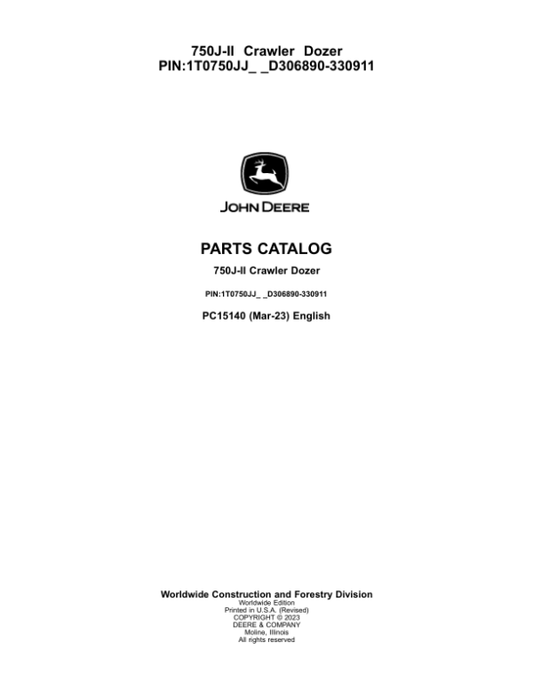 John Deere 750J-II Crawlers (SN 1T0750JJ_ _D306890-330911) Parts Catalog Manual – PC15140