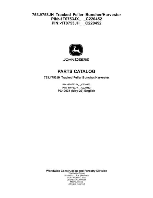 John Deere 753J, 753JH Tracked Feller Bunchers (SN C220452-) Parts Catalog Manual – PC10034