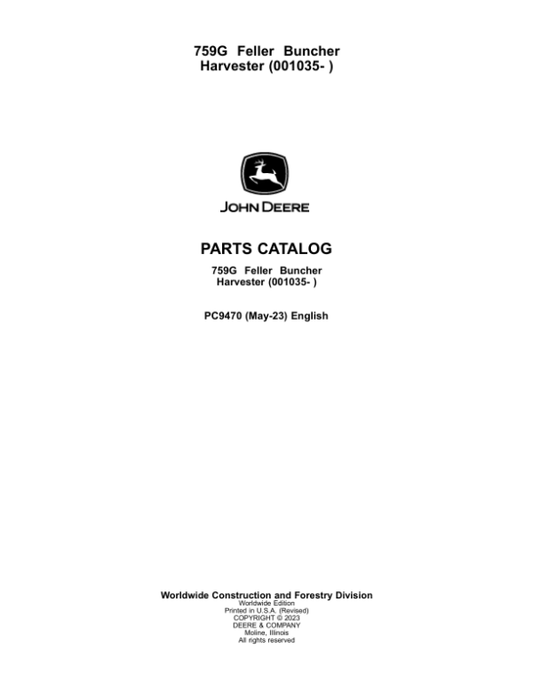 John Deere 759G Harvester (SN 001035–) Parts Catalog Manual – PC9470