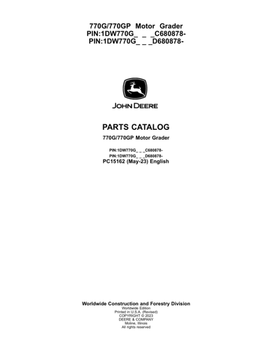 John Deere 770G, 770GP Motor Graders (SN C680878 – & D680878 -) Parts Catalog Manual – PC15162