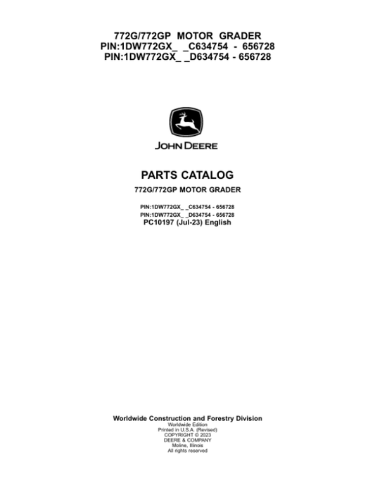 John Deere 772G, 772GP Motor Graders (SN C634754 – 656728 & D634754 – 656728) Parts Catalog Manual – PC10197