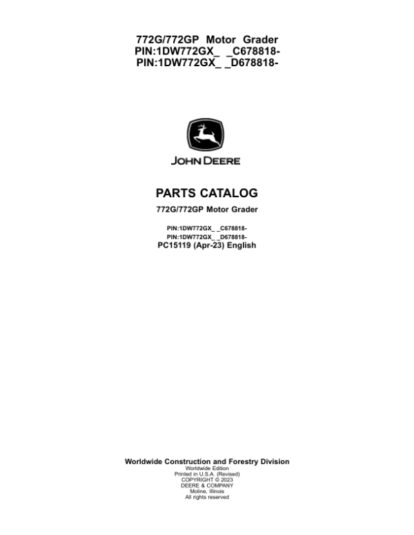 John Deere 772G, 772GP Motor Graders (SN C678818 – & D678818 -) Parts Catalog Manual – PC15119