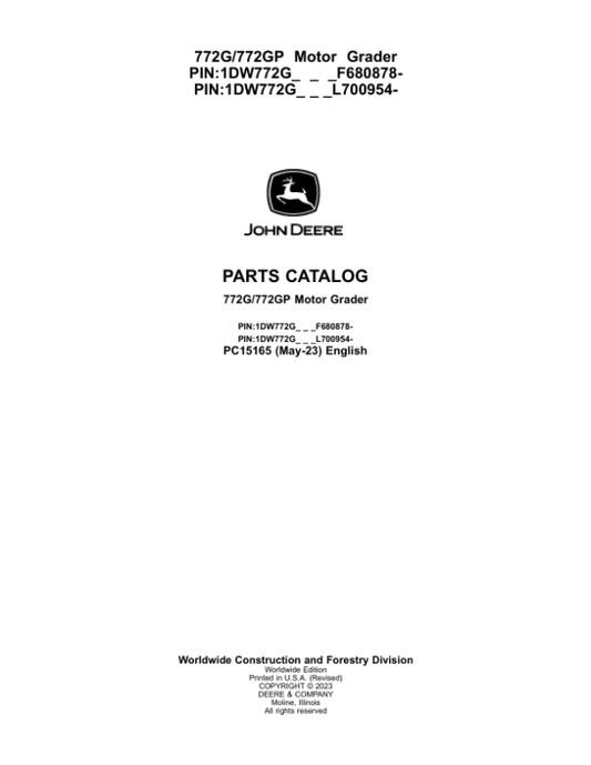 John Deere 772G, 772GP Motor Graders (SN F680878 – & L700954 -) Parts Catalog Manual – PC15165