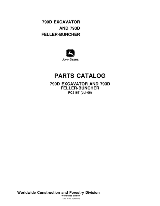 John Deere 790D Excavator and 793D Feller Buncher Parts Catalog Manual – PC2167