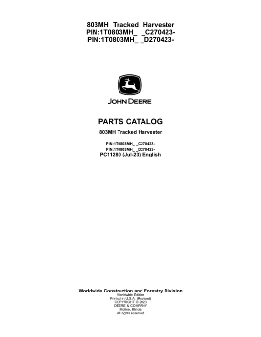 John Deere 803MH Tracked Harvesters (SN C270423- & D270423-) Parts Catalog Manual – PC11280