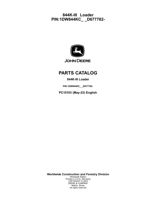 John Deere 844K Series III Loaders (SN 1DW844KC_ _D677782-) Parts Catalog Manual – PC15103