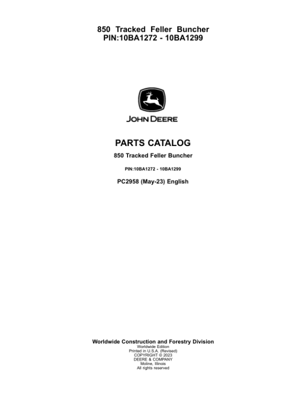 John Deere 850 Tracked Feller Bunchers (SN 10BA1272 – 1299 & 008001 – 008018) Parts Catalog Manual – PC2958