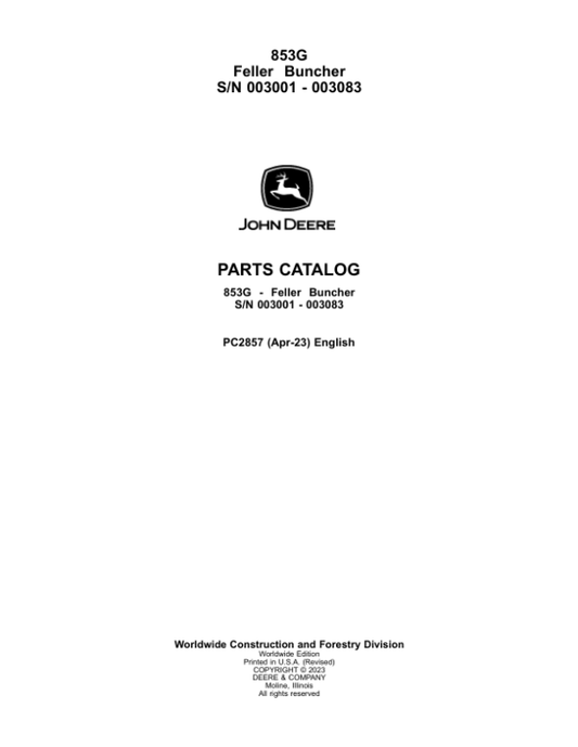 John Deere 853G Tracked Feller Bunchers (SN 003001-003083) Parts Catalog Manual – PC2857