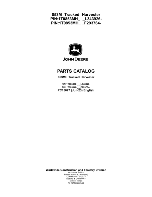 John Deere 853MH Tracked Harvesters (SN F293764 – & L343926-) Parts Catalog Manual – PC15077