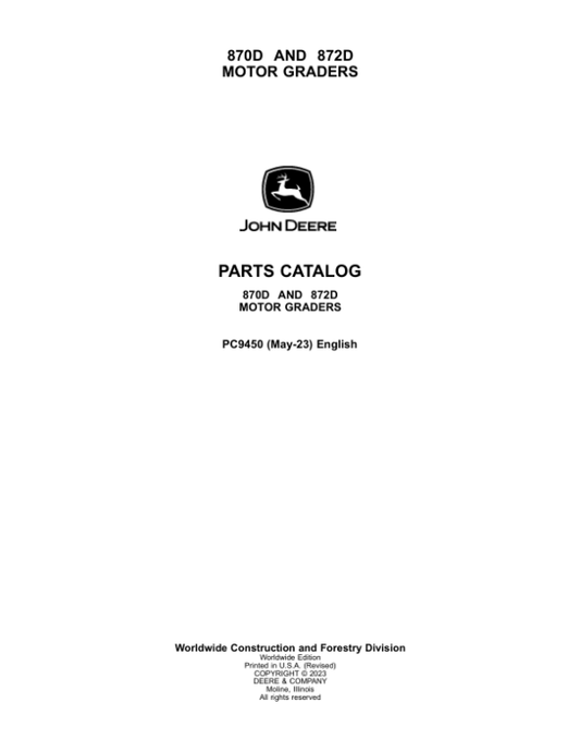 John Deere 870D, 872D Motor Graders Parts Catalog Manual – PC9450