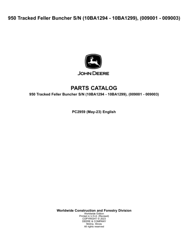 John Deere 950 Tracked Feller Bunchers (SN 10BA1294 – 1299 & 009001 – 009003) Parts Catalog Manual – PC2959