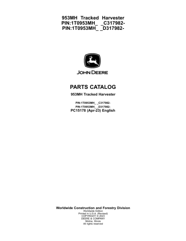 John Deere 953MH Tracked Harvesters (SN C317982 – & D317982- ) Parts Catalog Manual – PC15178