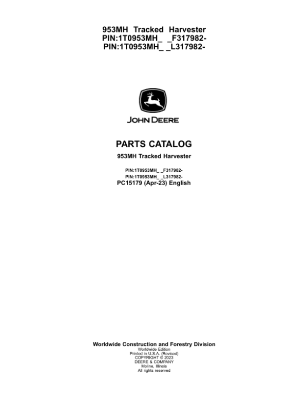 John Deere 953MH Tracked Harvesters (SN F317982 – & L317982-) Parts Catalog Manual – PC15179