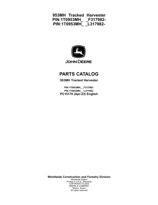 John Deere 953MH Tracked Harvesters (SN F317982 – & L317982-) Parts Catalog Manual – PC15179