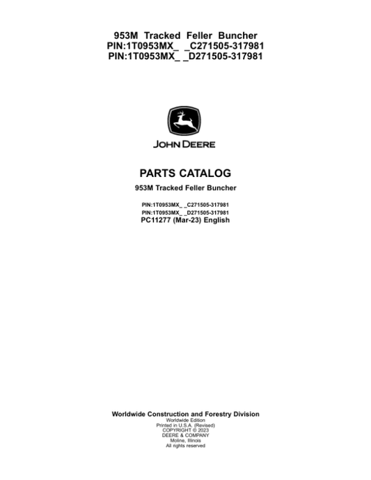 John Deere 953M Tracked Feller Bunchers (SN C271505-317981 & D271505-317981) Parts Catalog Manual – PC11277